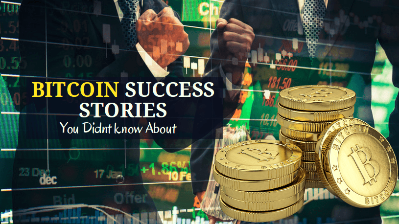 Bitcoin success stories