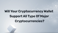 Will your cryptocurrency wallet support all type of major cryptocurrencies?
